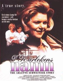 Труд любви: История Арлетт Швайцер