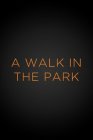 A Walk in the Park