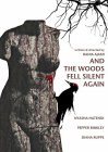 And the Woods Fell Silent Again
