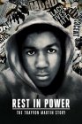 Rest in Power: The Trayvon Martin Story