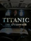 Титаник: После трагедии