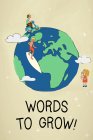 Words to grow